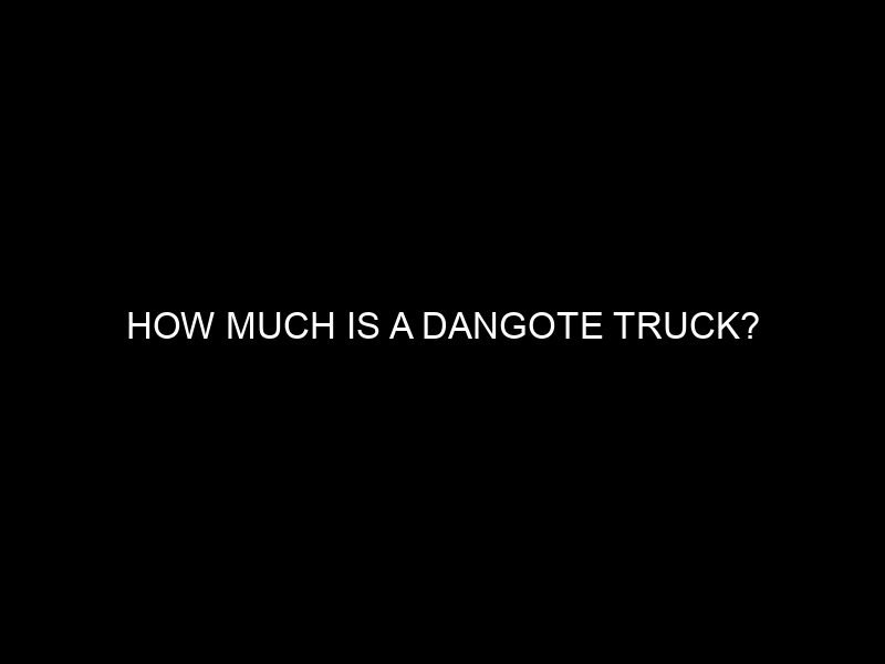 How Much is a Dangote Truck?